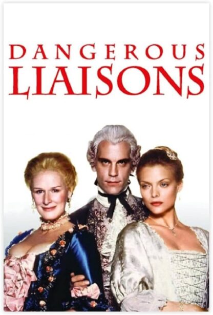 Dangerous Liaisons (1988) starring Glenn Close on DVD